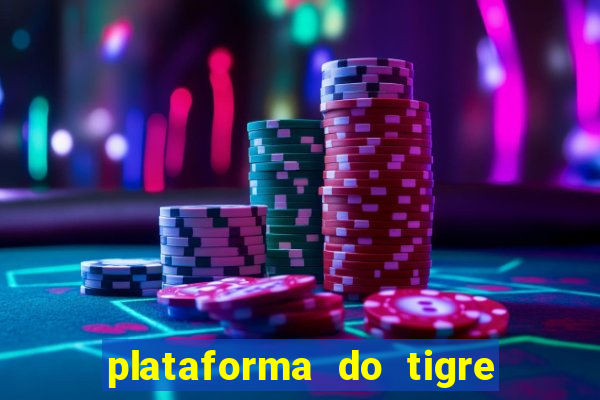 plataforma do tigre que paga no cadastro